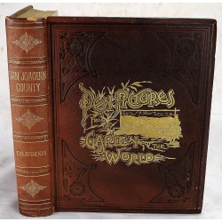 An Illustrated History of San Joaquin County, California: Containing a History of San Joaquin County from the Earliest Period of its Occupancy to the Present Time